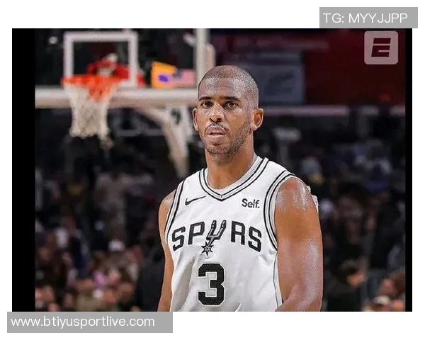 保罗的精彩表现助力马刺重回巅峰球场荣耀再现